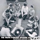 The Truth Podcast Episode #4