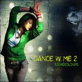 SoundColours | Dance w/ Me 2