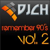 DJCH - Remember 90's vol.2 (92-93)