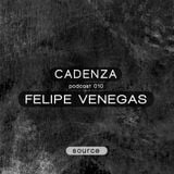 Cadenza | Podcast 010 Felipe Venegas (Source)