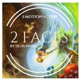DJ Hunter - Emotional Trip 013 (2nd Year of 2 Faces) (2016-03-16)