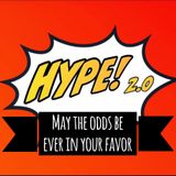 Hype #12 - May the odds be ever in your favor