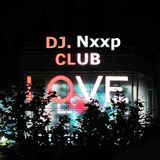 DJ. Nxxp - Club Love (September Mix 2013)