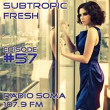 Ron Sky - Subtropic Fresh Radioshow (Episode 57)