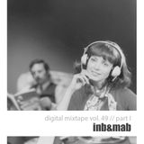 INB & MAB - End of the Year - Digital Mixtape Vol. 49 Part I