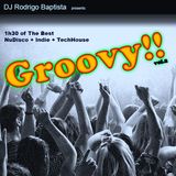 DJ Rodrigo Baptista - Groovy Vol.2 - 1h30 of the best Nu Dance, Indie and TechHouse