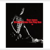 Marc James - Straight From The Play Box
