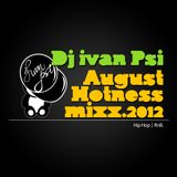 AUGUST HOTNESS MIXX 2012 (RNB HIP-HOP)