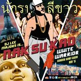 DJ Lee Majors is... Nak Su Kao 'White Warrior'