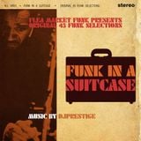 Funk In A Suitcase: An All 45 Mix