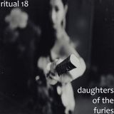 RITUAL 18 - Daughters of the Furies