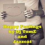 Dj TomE and Jazzcat present : Happy Feelings