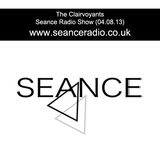 The Clairvoyants - Seance Radio (04.08.13)
