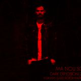 MA NOU SO DARK EXPLOSION 24