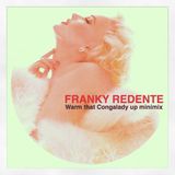 FRANKY REDENTE - Warm That Congalady up minimix