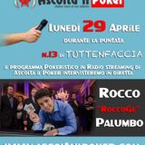 Tuttenfaccia n.13 con Rocco Palumbo