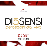 Mr Frank Live @ DI5SENSI - Sabato 22 Ottobre - Nucle'