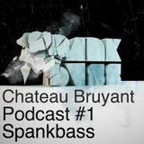 Bass from the grief_spankbass_Château_Bruyant_Poadcast
