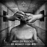 Monkey Fish - Angelov Podcast / Spring 2015