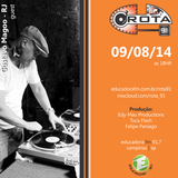 Rota 91 - 09/08/14 - Educadora FM 91,7