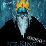 Ice King: Insomniac
