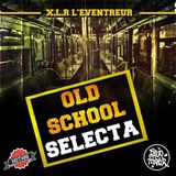 Le Lavomatik et Kothai Présentent Old School Selecta By Dj XLR