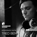 Highgrade Show - Tred Benedict
