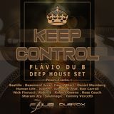 KEEP CONTROL (FDub Deep House Set)