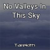 No Valleys In This Sky
