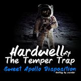 Hardwell ft The Temper Trap - Sweet Apollo Disposition (Wunder Bootleg)