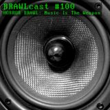 #100 Horror Brawl - Music Is The Weapon