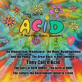 They Call it Acid - October 2009