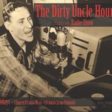 The Dirty Uncle Hour Show 4