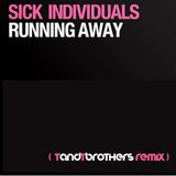 Sick Individuals - RUNNING AWAY (Torre - T&T bros Remix)