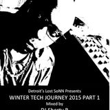 Detroit's Lost SoNN Presents "Winter Tech Journey 2015 Part 1" Mixed By DJ Shorty B