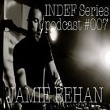 INDEF Series podcast #007 - Jamie Behan