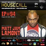 Housecall EP#94 (08/08/13) incl. a guest mix from Matt Jam Lamont