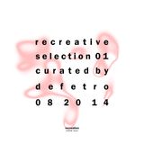 Recreative Selection I - Defetro