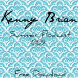 Kenny Brian - Summer Podcast 009 (January 2012)