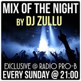 Radio Pro-B - Mix Of The Night by Dj Zullu (03.12.2015)