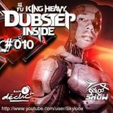 Fu King Heavy Dubstep Inside #010 - Skyloox (Session #011 Radio Declic FM)