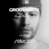 Groovebox - From The Streets April (Special Guest) Coqui Selection