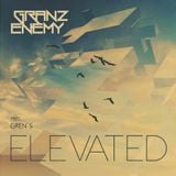 Granz Enemy pres. Gren's - Elevated