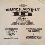 Happy Sunday - The Rave In - Part III Before the Raid
