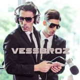 Electro Vessel with Vessbroz Episode 006