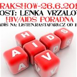 Vrak Show Radio Rastafari 64. Lenka Vrzalová ... HIV/AIDS PORADNA
