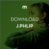 J.PHLIP – DOWNLOAD: MIXMAG IN THE MIX