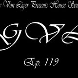 George Von Liger Presents House Sensations Ep. 119