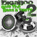 digaBoo - Give The Bass A Taste 2 (2009)
