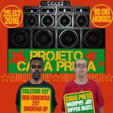 Projeto Caixa Preta 25.03.2016 Dj MurphyJay